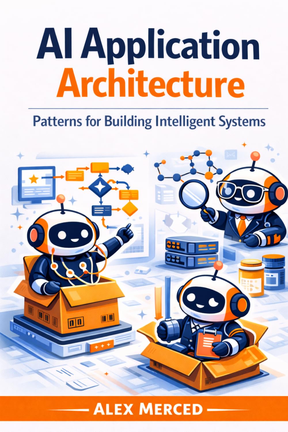 AI Application Architecture: Patterns for Building Intelligent Systems