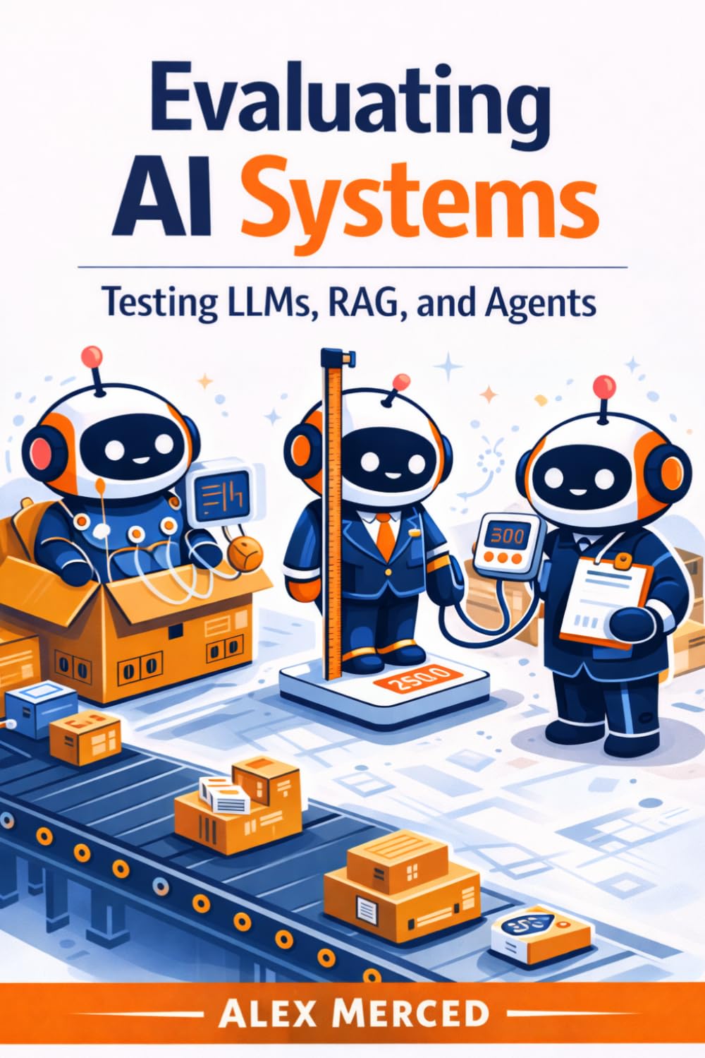 Evaluating AI Systems: Testing LLMs, RAG, and Agents
